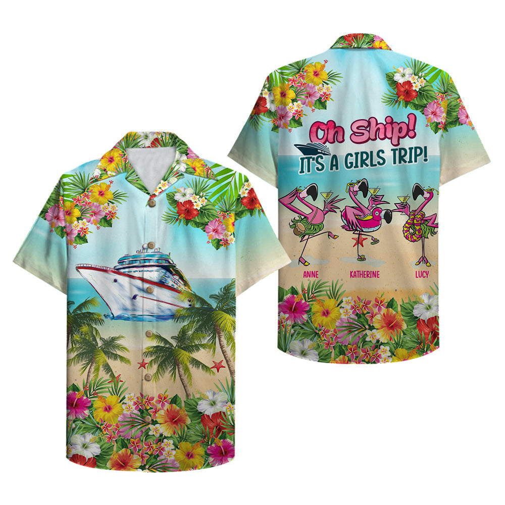 Personalized Cruise Flamingo Hawaiian Shirt - Oh ship It's a girls trip