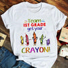 PresentsPrints, Team 3rd grade get your Crayon - Teacher Tshirt