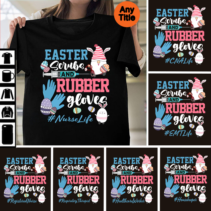 PresentsPrints, Easter Scrubs and Rubber Glover Custom Nurse Bunny, Personalized T-Shirt