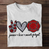 Firefighter peace love never forget 9 - 11 Shirts