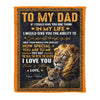 Custom Blanket To My Dad Ultra Soft Cozy Personalized Throw FI03D04200520_03_BLleece Father Blanket, Personalized Gift For Father&#39;s Day - NQAZ21