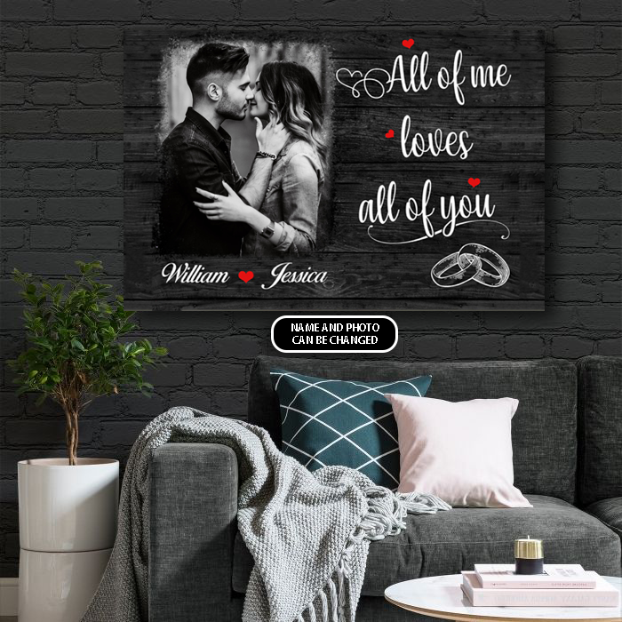PresentsPrints, All of Me Love All Of You Black White Couple Personalized Canvas, Valentine Gift