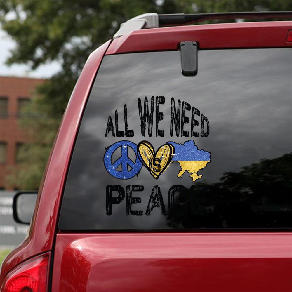 All We Need Is Peace Ukraine Sticker Car Vinyl Decal Sticker
