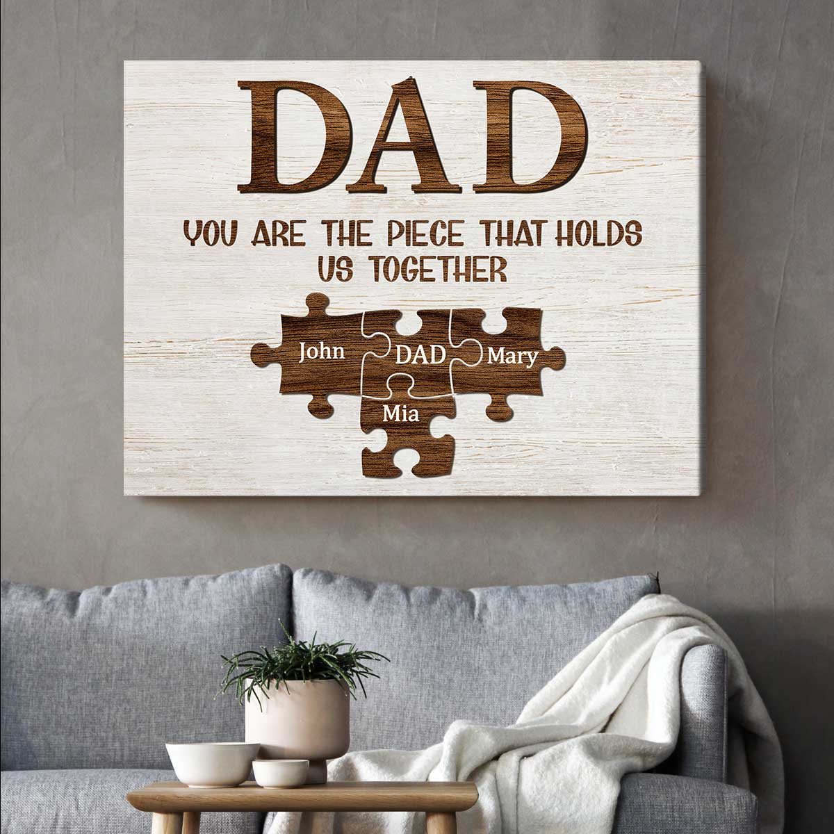 PresentsPrints, Dads Fathers Day Gifts, Personalized Dad Gifts, You Are The Piece That Holds Us Together, Canvas Wall Art
