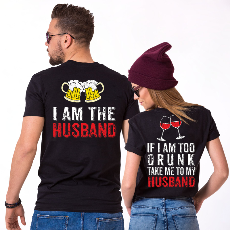 PresentsPrints, Funny T-shirt Too Drunk Take To Husband Tee Drinking Back Design Couple Shirt, Valentine Gift