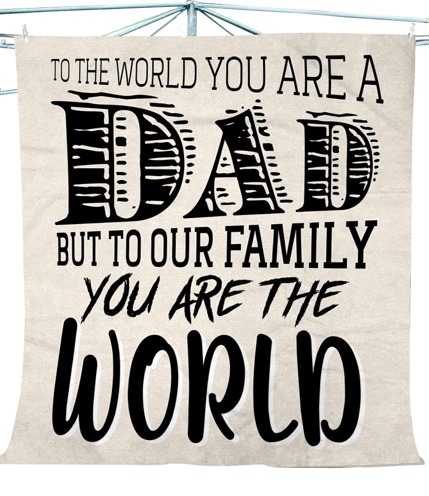 Dad You Are The World Fleece Blanket, Father's Day Gift