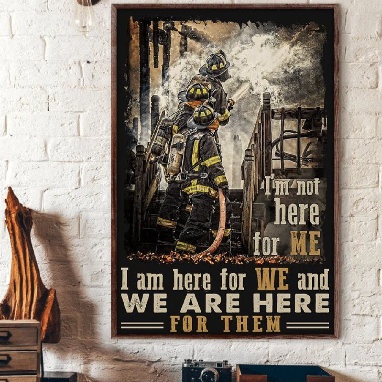 Memorial Day Firefighter I'm Not Here For Me I Am Here For We And We Are Here For Them Portrait Canvas Prints