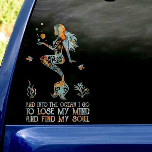 Mermaid And Into The Ocean I Go To Lose My Mind & Find My Soul Car Decal Sticker | Waterproof | Vinyl Sticker