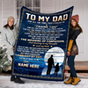 To My dad, Great gifts ideas for father&#39;s day, Custom Thoughtful Blanket