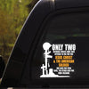 Only Two Defining Forces Have Ever Offered To Die For You Jesus Christ &amp; The American Soldier Car Decal Sticker | Waterproof | Vinyl Sticker