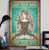 PresentsPrints, Lose your mind find your soul - Yoga life peace Vertical Poster