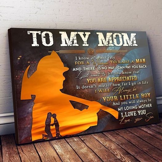  Vintage US Firefighter to my Mom I know it's not easy for a woman to raise a man Wall Decor Horizontal Canvas Prints