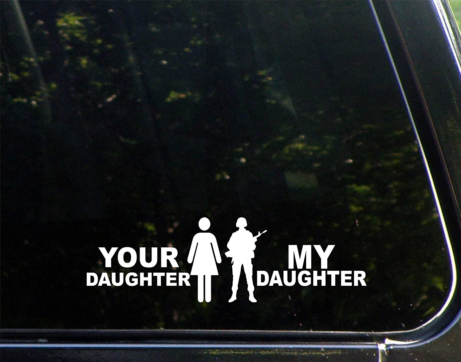 Your Daughter/My Daughter Military Veteran Car Decal Sticker | Waterproof | Vinyl Sticker