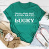 PresentsPrints, A Girl Named Lucky St Patrick&#39;s Day, Irish T-Shirt