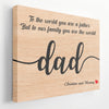 PresentsPrints, Dad Custom Text - Personalized Light Wood Background Canvas