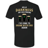 PresentsPrints, Darkness old friend drink beer irish st patty&#39;s day shirt printed back