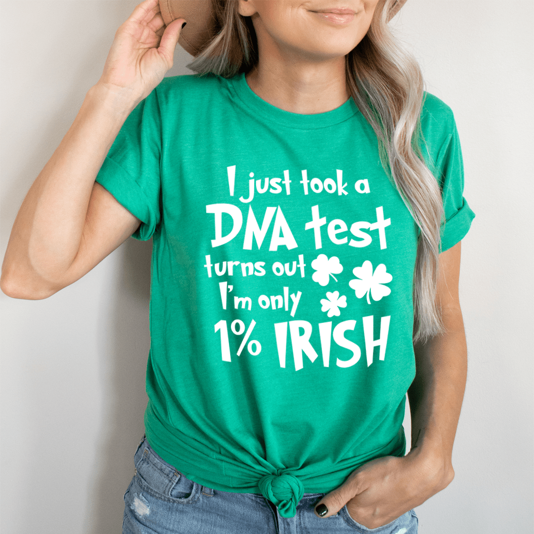 PresentsPrints, I Just Took A DNA Test Turns Out I'm Only 1% Irish St Patrick's Day, Irish T-Shirt