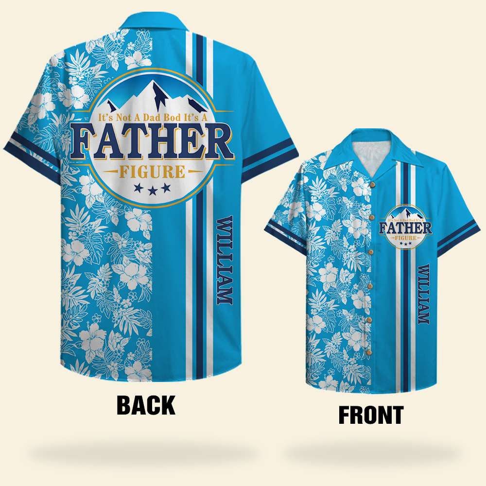 Personalized Beer Dad Hawaiian Shirts - Not A Dad Bod It's A Father Figure - Floral Pattern