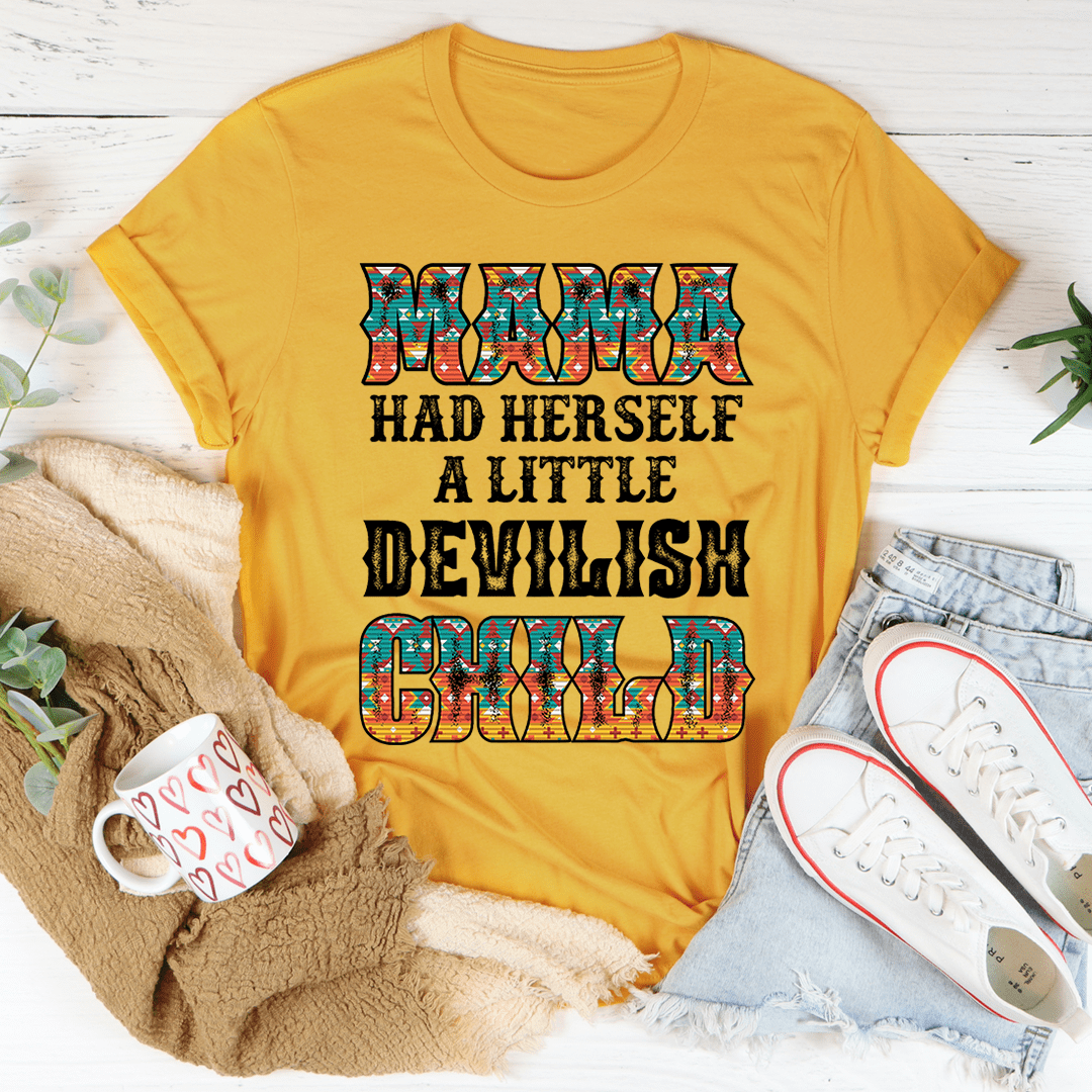 PresentsPrints, Mama Had Herself A Little Devilish Child Happy Mother's Day, Mom T-shirt