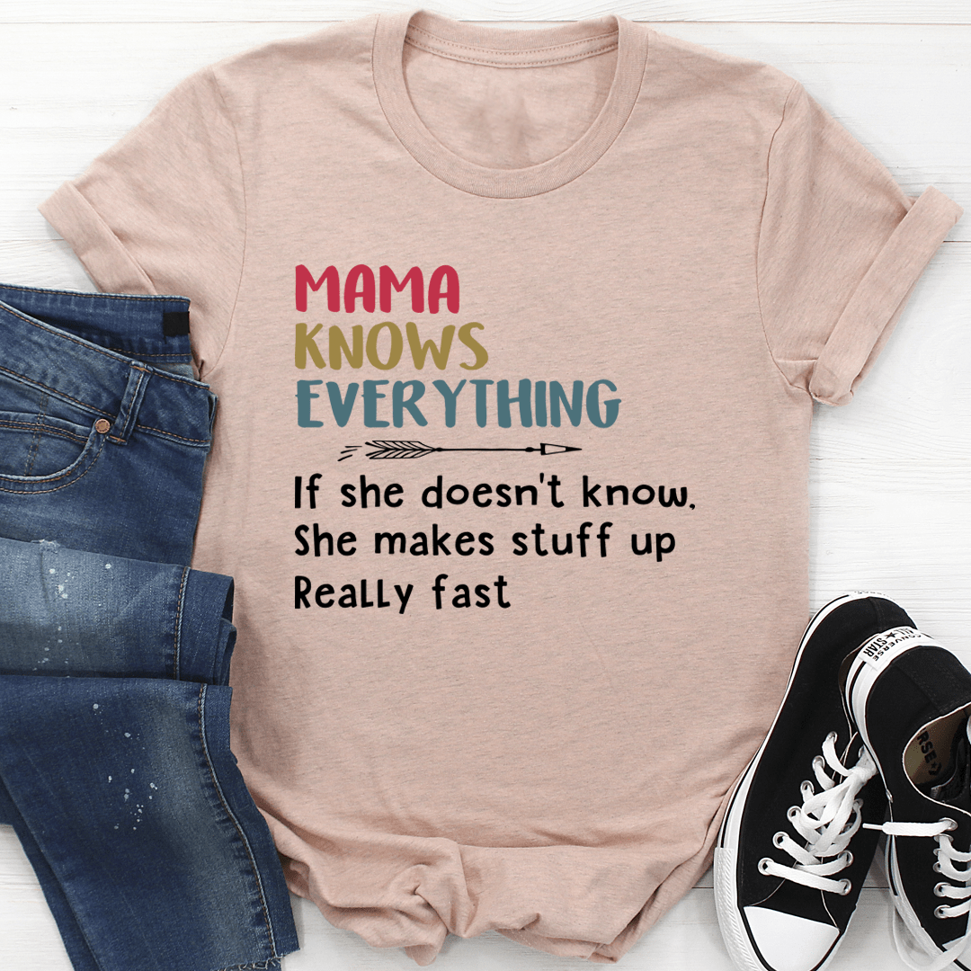 PresentsPrints, Mama Knows Everything Happy Mother's Day, Mom T-shirt