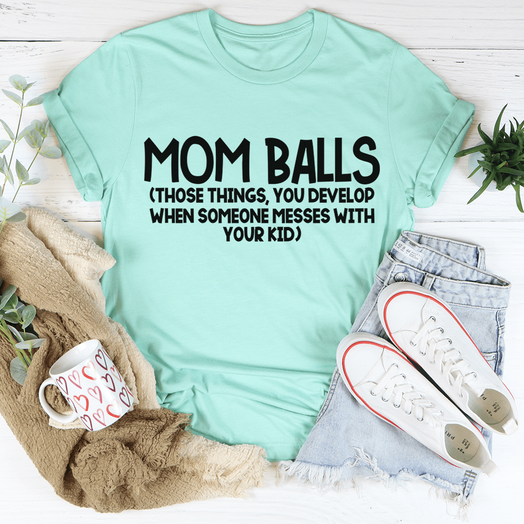 PresentsPrints, Mom Balls Happy Mother's Day, Mom T-shirt
