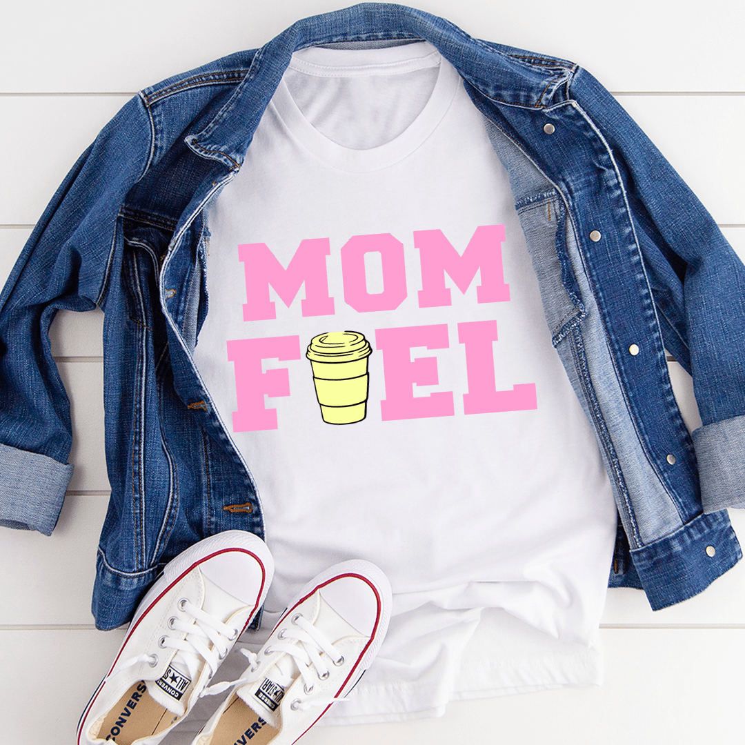 PresentsPrints, Mom Fuel Happy Mother's Day, Mom T-shirt