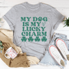 PresentsPrints, My Dog Is My Lucky Charm St Patrick&#39;s Day, Irish T-Shirt