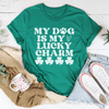 PresentsPrints, My Dog Is My Lucky Charm St Patrick&#39;s Day, Irish T-Shirt