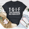 PresentsPrints, This Grandma Is Fabulous Happy Mother&#39;s Day, Mom T-shirt