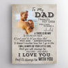 PresentsPrints, To My Dad, I Love You And I&#39;ll Always Be With You, Custom Photo Canvas Wall Art