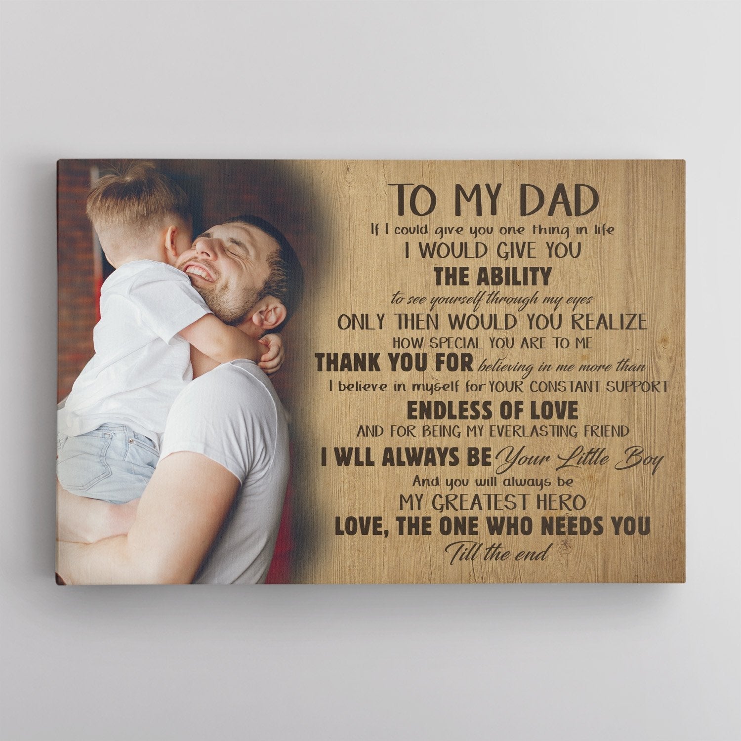 PresentsPrints, To My Dad, My Greatest Hero, Love The One Who Needs You, Custom Photo, Canvas Wall Art